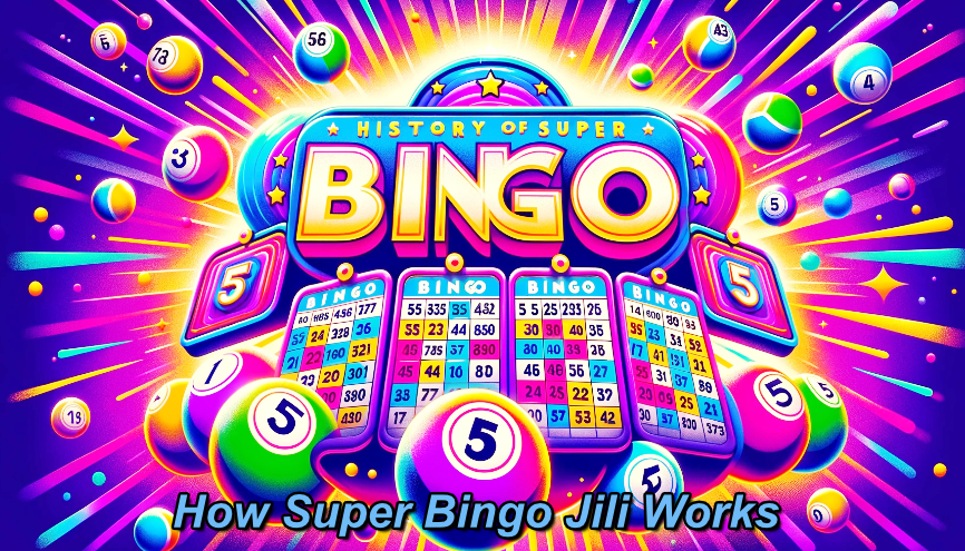 How Super Bingo Jili Works